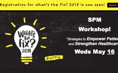 Join SPM’s workshop May 16 at “What’s The Fix?” at Dell Medical School. Free registration!