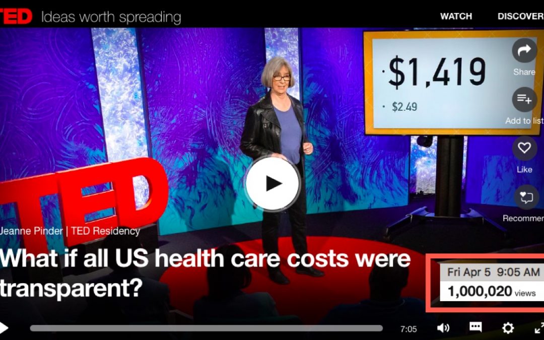 A million views in 44 days! ClearHealthCosts price transparency TED Talk goes viral
